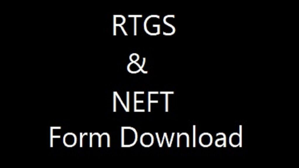 SBI Bank RTGS & NEFT Form Pdf, State Bank of India RTGS/NEFT Form PDF 2023 Download